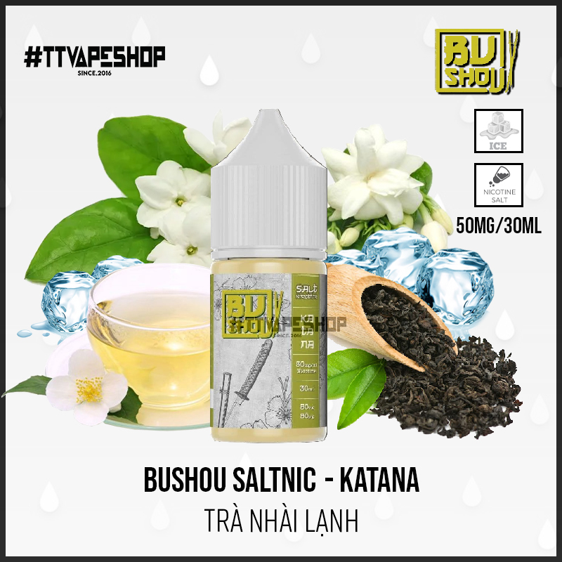 Bushou Saltnic 30 50mg 30ml Katana Trà nhài lạnh